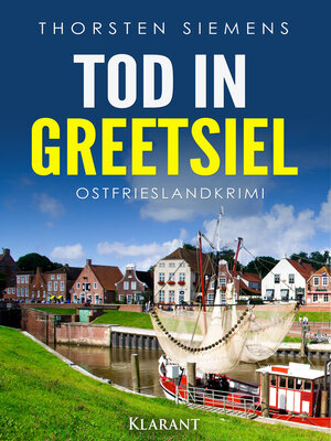 cover image of Tod in Greetsiel. Ostfrieslandkrimi